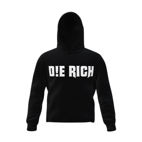 Die rich hoodie© (GEN 1)